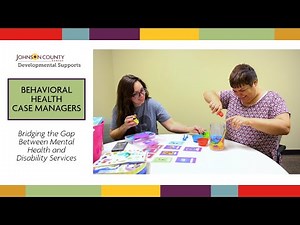 Behavioral Health Case Managers: Bridging the Gap Between Mental Health and Disability Services