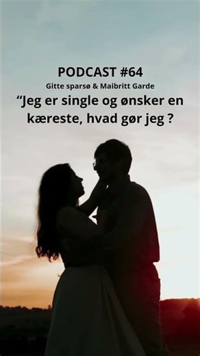 Mellem Himmel & Jord #64 “Jeg er single og ønsker en kæreste, hvad gør jeg?”