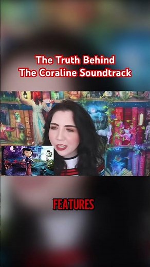 The Truth Behind The Coraline Soundtrack