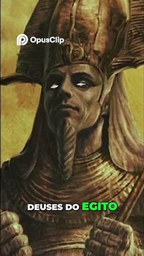 OSÍRIS o DEUS do SUBMUNDO no EGITO #mitologia