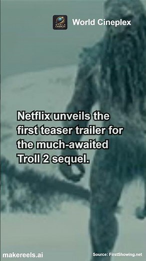 First Teaser Released for Troll 2: The Epic Monster Sequel! #entertainment