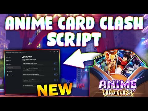 *NEW* Anime Card Clash Script (PASTEBIN 2025) (AUTO ROLL , AUTO FARM LOOT , RAID FARM )