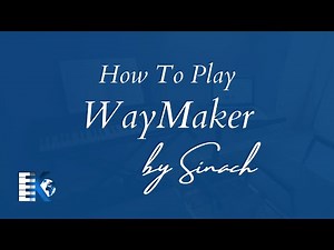 How To Play Way Maker By Sinach (Piano Cover & Tutorial)