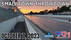 Small Town Throwdown - TKM Performance Gates are open early now!!!!! ➡️➡️ SATURDAY OCT 7 ⬅️⬅️ Small Town Throwdown - TKM Performance Demon Performance and TKM Performance are putting on a race that you know will feature THE FASTEST RADIAL CARS ON THE PLANET $20 gate entry 12 and under FREE 🔸️Shake downs from 11am -1pm 🔸️Drivers meeting at 1:30pm 🔸️First round 2pm Classes 🔸️Outlaw ASAG (All Steel All Glass) 🔸️Modern Heavyweight 🔸️Overdrive 🔸️Street 275/28 🔸️Outlaw small tire 275/28 Class 