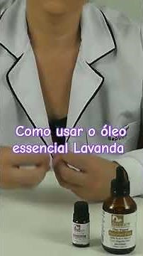 Aprenda Como utilizar o óleo essencial de lavanda ! #oleoessencialdelavanda