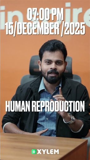 NEET Biology: Human Reproduction & Reproductive Health Live Today | Xylem NEET 2026