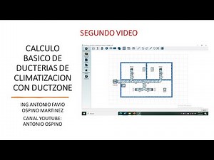 SEGUNDO VIDEO CALCULO BASICO DE DUCTERIAS DE SUMINISTRO DE AIRE CON DUCTZONE