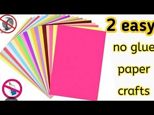 Easy Paper Crafts That Don't Need Glue / 2 easy no glue paper craft idea / easy origami