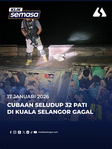 Agensi Penguatkuasaan Maritim Malaysia (Maritim Malaysia) Selangor berjaya mematahkan cubaan menyeludup masuk 32 pendatang asing tanpa izin (PATI) selepas sebuah sebuah bot kayu dipintas di perairan Kuala Selangor, awal pagi semalam. Timbalan Pengarah Operasi Maritim Malaysia Negeri Selangor, Komander Maritim Mohd Fairusnizam Abdul Razak berkata, sebuah bot kayu ditahan sekitar jam 4.15 pagi ketika rondaan Op EHSAN dan Op Khas TANJUNG 2 Siri 1/2026 dijalankan. #MediaSelangor #KlikSemasa #Maritim