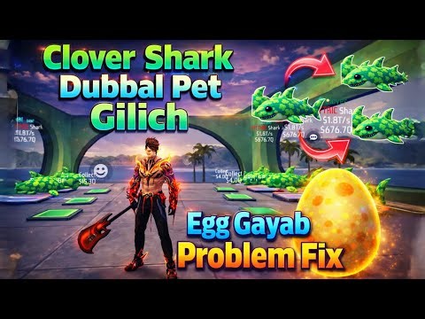 Egg Gayab Problem Fix 😲 100% Working | Clover Shark Dubbal Pet Glitch 😱