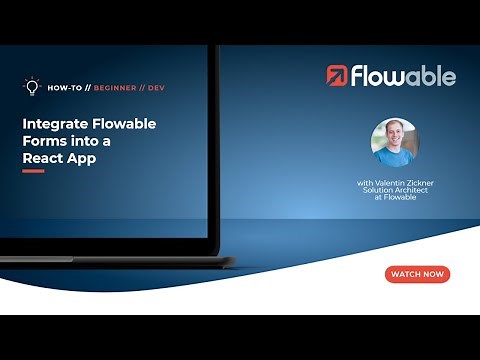 Integrate Flowable Forms into a React App | How-To | Flowable