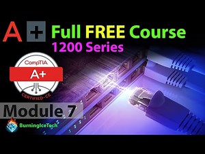 CompTIA A+ Full Course for Beginners - Module 7 - Supporting Network Services