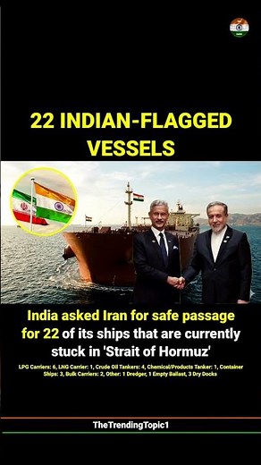 India asked Iran for safe passage for 22 of its ships that are currently stuck in Strait of Hormuz.