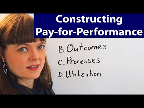 Pay-for-Performance Design in Healthcare