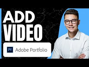 How to Add Video to Adobe Portfolio (2026)