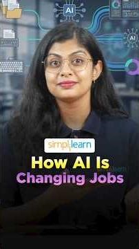 🔥How AI Is Changing Jobs: The Future of Work #simplilearn #shorts