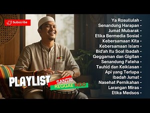 🎵 FULL ALBUM REGGAE RELIGI 2025 | YA ROSULULLAH | SANTRI REGGAE INDO