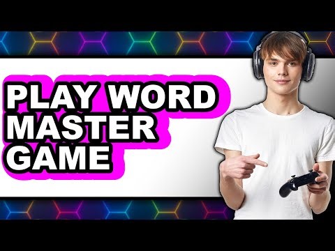 How to Play Word Master Game 2025 - Easy Guide
