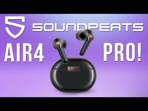 SoundPEATS Air4 Pro Unboxing and Review!