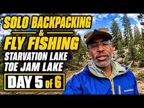 Solo Backpacking and Fly Fishing | Starvation Lake | Toe Jam Lake | Emigrant Wilderness Day 5 2026