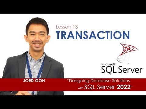 13. Transactions and the ACID properties of RDBMS | Designing Database Solutions with MS SQL Server