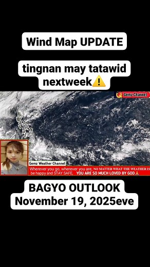 53K views · 2.7K reactions | Wind Map UPDATE tingnan may tatawid nextweek⚠️ BAGYO OUTLOOK November 19, 2025eve | Philippine Daily Weather Update | Facebook