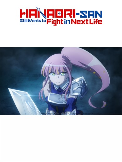 Hanaori-san Still Wants to Fight in the Next Life: Anime Adaptation