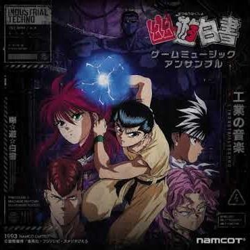 🎮 幽☆遊☆白書 SFC Industrial Techno Remix 01