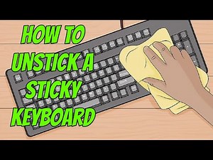How to Unstick a Sticky Keyboard