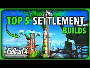 Fallout 4 - This Month's Best Builds - Top 5 Settlements