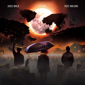 272K views · 5.4K reactions | “Life’s A Mess II” out now https://clever.lnk.to/LifesAMess Juice Wrld x CLEVER x Post Malone | Post Malone | Facebook