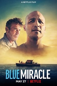 Blue Miracle (2021) - Movie