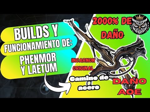 🔫 Laetum y Phenmor, builds y funcionamiento🔫[Provisional]