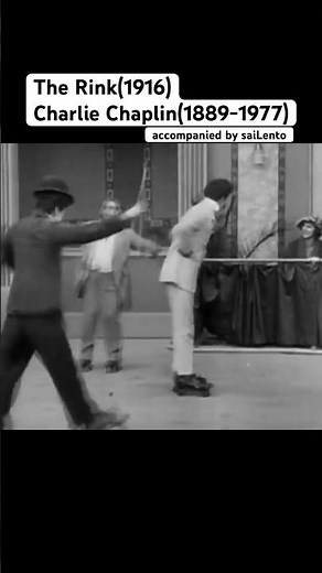 The Rink(1916) / Charlie Chaplin(1889-1977) #silentfilm #shortvideo #chaplin #stummfilm #チャップリン