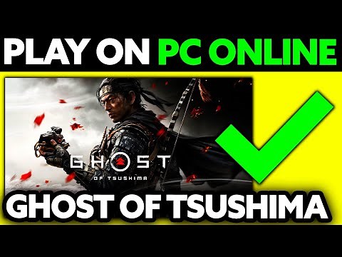 How To Play Ghost of Tsushima on PC Online (2025) - Step by Step