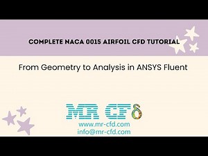 Session 10: Complete NACA 0015 Airfoil CFD Tutorial, From Geometry to Analysis in ANSYS Fluent