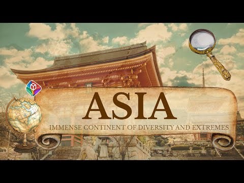 Asia Immense Continent of Diversity and Extremes