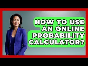 How To Use An Online Probability Calculator? - High School Toolkit