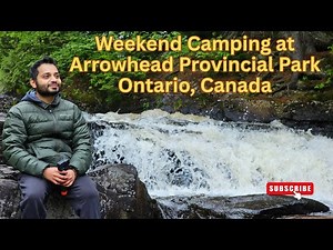 Peaceful Camping at Arrowhead Provincial Park 🏕️ | Canoeing, Big Bend, Stubbs Falls & Wildlife in 4K