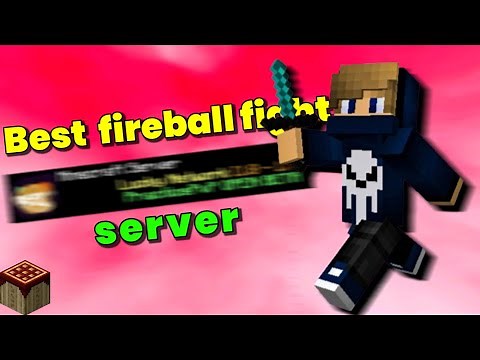 Best server for fireball fight...(cracked)