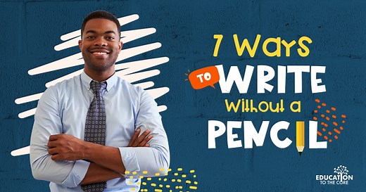 7 Ways to Write Without a Pencil