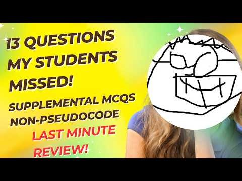 AP CSP review - 13 questions that my students missed on supplemental MCQs! (non-pseudocode )