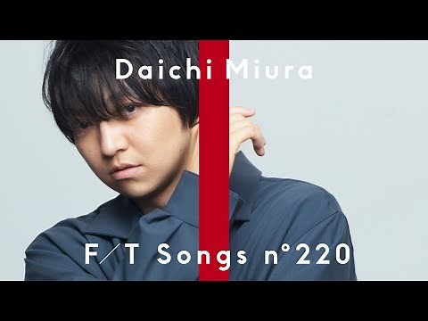 Daichi Miura - Hikousen / THE FIRST TAKE