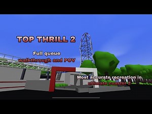 TOP THRILL 2 ULTIMATE COASTER 2!!!!!! FULL QUEUE WALKTHROUGH AND POV!!!!!!!
