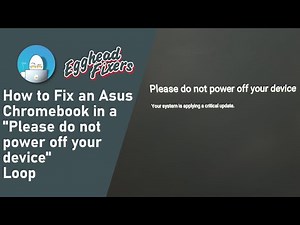 How to Fix an Asus Chromebook Stuck in a "Please do not power off your device" Restart Loop