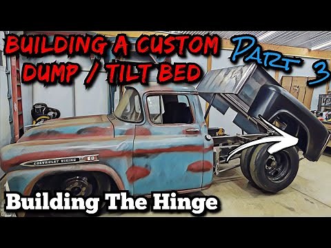 Building A Custom Dump / Tilt Bed Part 3 - Hinge Fabrication - 1959 Chevy Viking