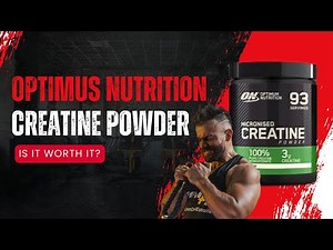 Optimum Nutrition Creatine Powder Review. Is It Worth It In 2025?