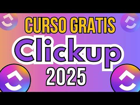 📌 CURSO GRATIS CLICKUP 🟣 Organiza tus Proyectos y Tareas con ClickUp 📊