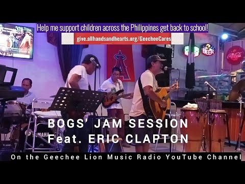 Bogs Jam Session Feat Eric Clapton highlight ‪@geecheelionmusicradio‬