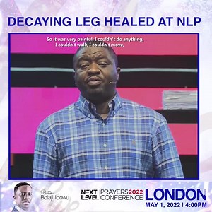 Decaying leg healed at #NextLevelPrayers🔥🔥🔥🔥🔥 Whose report are you accepting, man’s report or God’s report? Have you registered for Next Level Prayers Conference London 2022 yet? Click the link in my bio! Mention 2 friends and receive your testimony! ✅✅✅ #NLPTestimonies #PastorBolajiIdowu #Testimonies #NLPWithPastorBolaji #NLPLondon #NextLevelConference | Pastor Bolaji Idowu